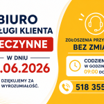Godziny otwarcia biura obsługi klienta w czasie Bożego działa (czerwiec 2026 r.)